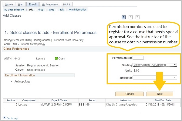 enrollment preferences window. Permission numbers are used to register for a course that requires special approval. Contact the instructor of the course to obtain a permission number.
